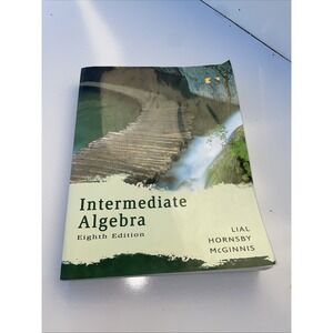 Intermediate Algebra (Lial Developmental Mathematics Series)